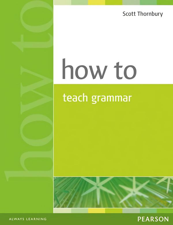 The cover of How to Teach Grammar by Scott Thornbury.
